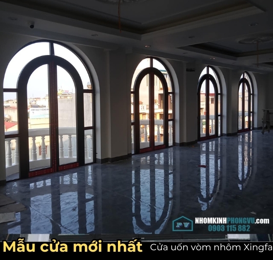 Báo giá thi công cửa uốn vòm nhôm Xingfa chi tiết, trọn gói